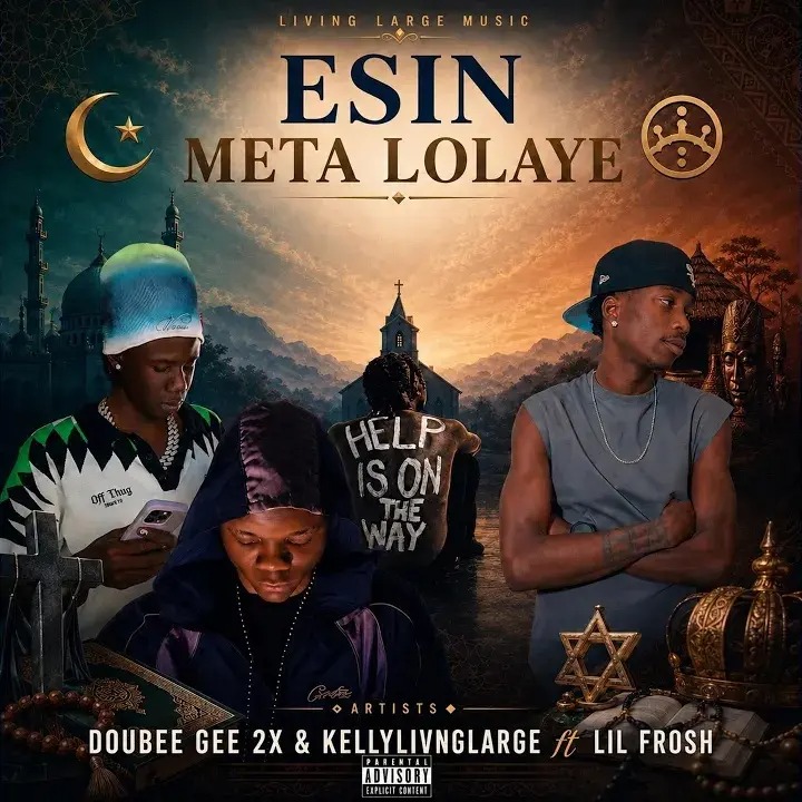 Double Gee2x Ft. Kellylivinglarge & Lil Frosh Esin Meta lolaye