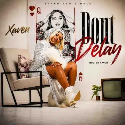Xaven ft Digo Zm Don’t Delay