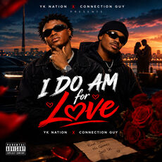 Yk Nation I Do Am For Love