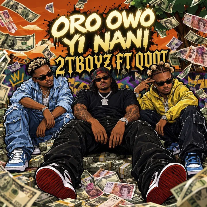 2Tboyz Ft. Qdot Oro Owo Yi Nani