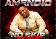 Dj Amendio No Skip Zone Mix