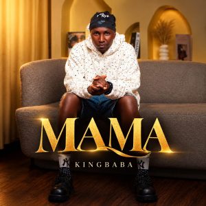 KingBaba – Mama